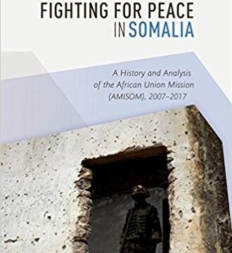 Book on Amisom examines Kenya’s record in Somalia