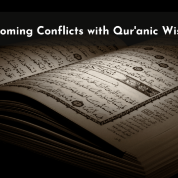 Overcoming Conflicts with Qur’anic Wisdom